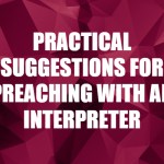 Preaching with an Interpreter