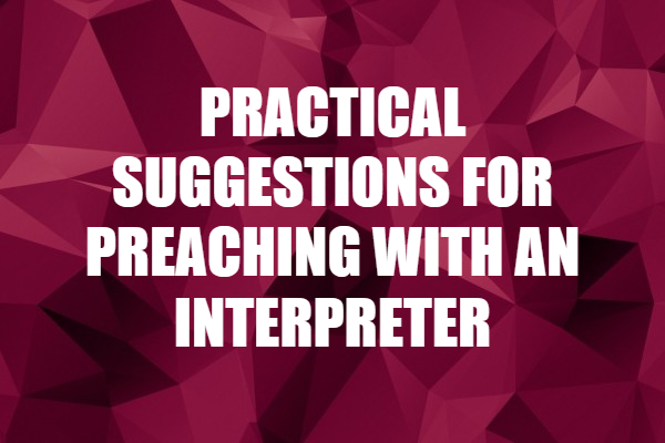 Preaching with an Interpreter